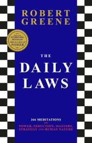 The Daily Laws: 366 Meditations on Power