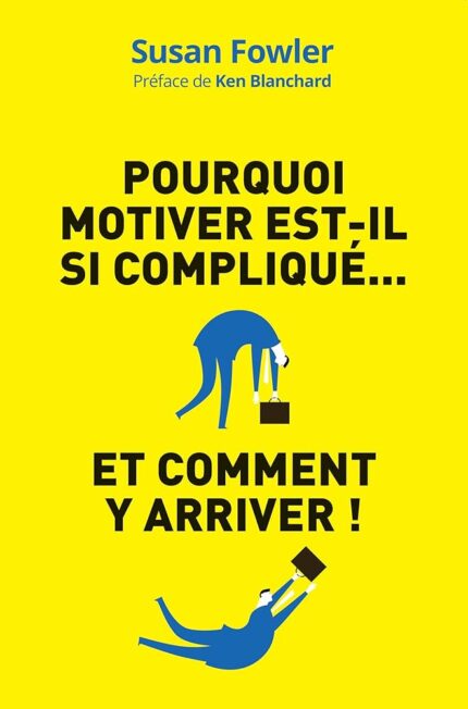 Pourquoi motiver est-il si compliqué... Et comment y arriver !