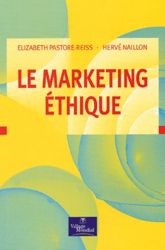 Le Marketing éthique : Les sens du commerce