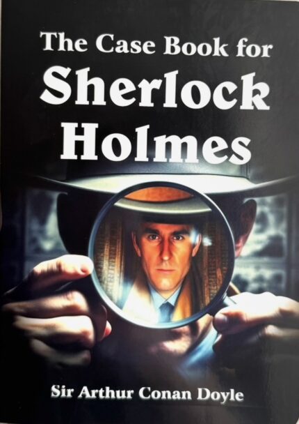 The case book ok Sherlock Holmes
